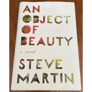 Photo of An Object of Beauty by Steve Martin Hardcover Book 
