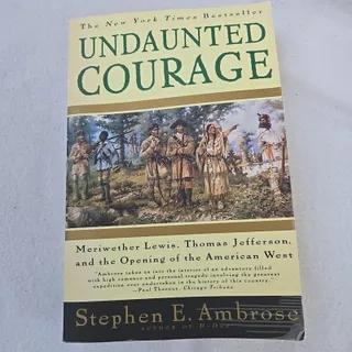 Photo of UNDAUNTED COURAGE STEPHEN E AMBROSE THE OPENING OF THE AMERICAN WEST PB BOOK