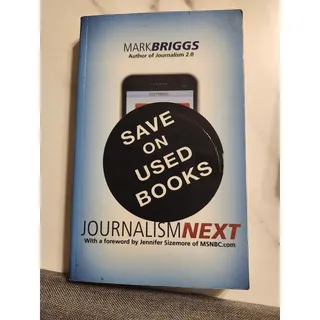 Photo of Book - Journalism Next: A Practical Guide to Digital & Reporting Publishing