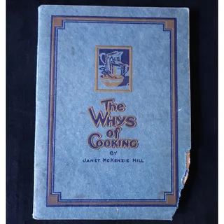 Photo of Vintage Janet McKenzie Hill The Whys of Cooking 1916 Cookbook Food & Drink Old