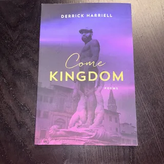 Photo of Come Kingdom : Poems by Derrick Harriell (2022, Trade Paperback)