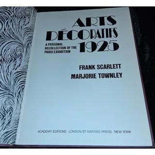 Photo of Arts Decoratifs, 1925: Personal Recollections of the Paris Exhibition, Scarlett,