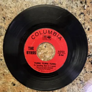 Photo of The Byrds Turn! Turn! Turn!/She Don't Care About Time 7" 45 RPM Columbia Vinyl